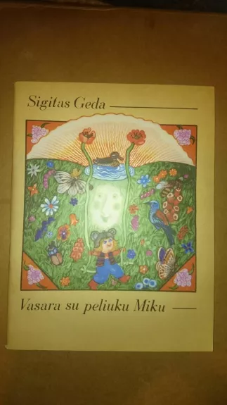 Vasara su peliuku Miku - Sigitas Geda, knyga