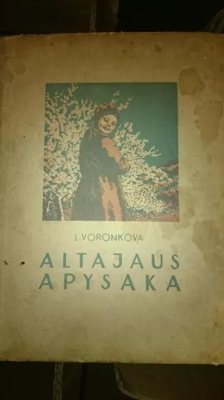 Altajaus apysaka - L. Voronkova, knyga