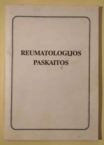 Reumatologijos paskaitos - Autorių Kolektyvas, knyga