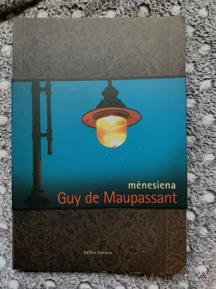 Mėnesiena - Guy de Maupassant, knyga