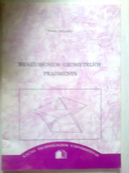 Braizomosios geometrijos pradmenys - Jonas Jurgaitis, knyga