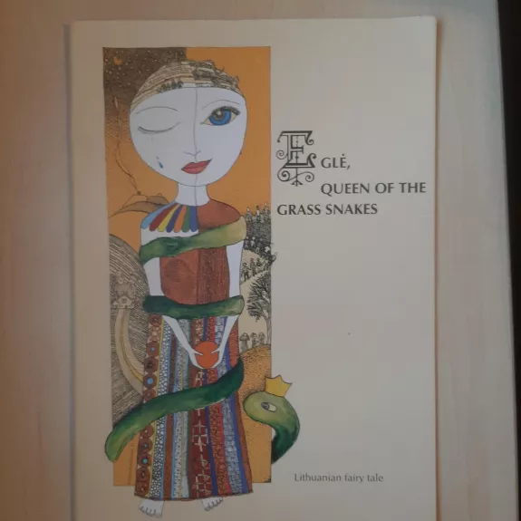 Eglė, queen of the grass snakes - Autorių Kolektyvas, knyga