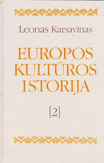 Europos kultūros istorija (2 tomas) - Levas Karsavinas, knyga
