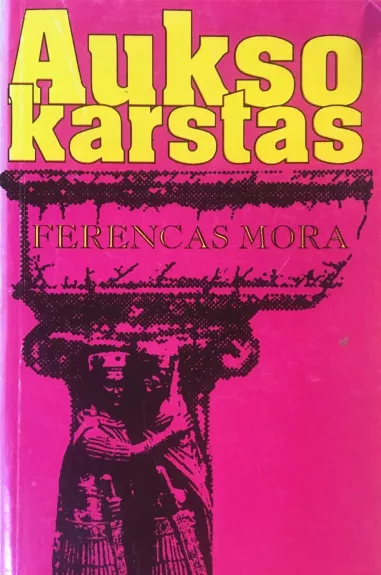 Aukso karstas - Ferencas Mora, knyga