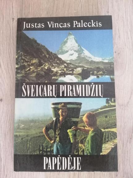 Šveicarų piramidžių papėdėje