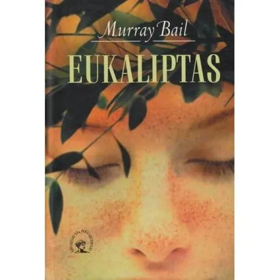 Eukaliptas - Murray Bail, knyga