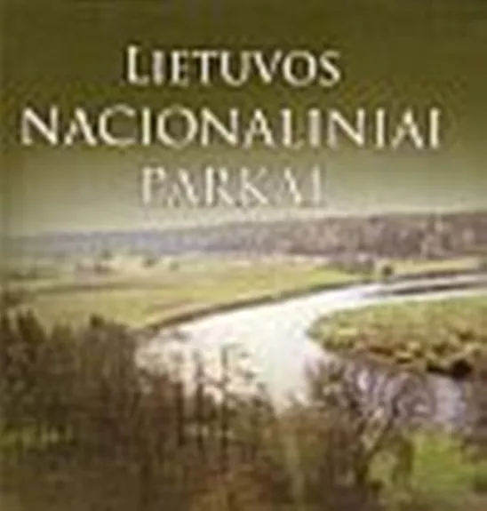 Lietuvos nacionaliniai parkai - Selemonas Paltanavičius, knyga