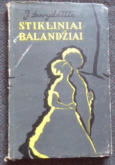 Stikliniai balandžiai - Jonas Dovydaitis, knyga