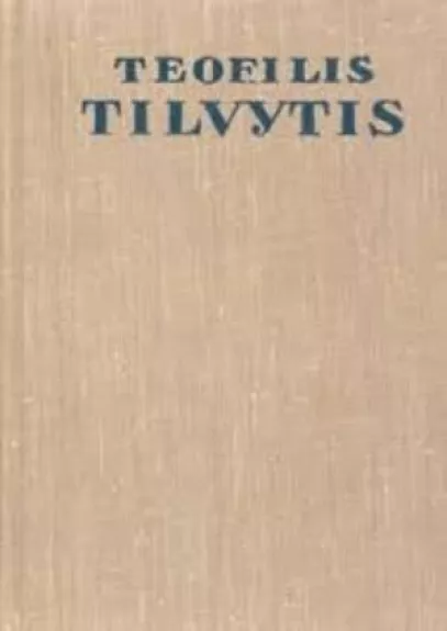 Raštai (2 tomas) - Teofilis Tilvytis, knyga