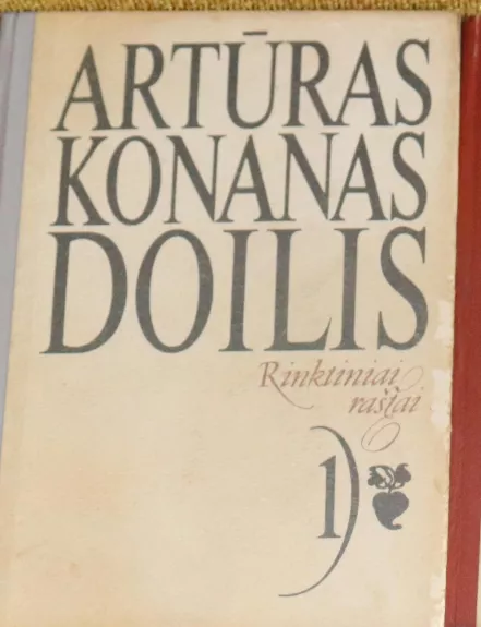 Artūras Konanas Doilis rinktiniai raštai (1-2 tomai)