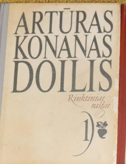 Artūras Konanas Doilis rinktiniai raštai (1-2 tomai)