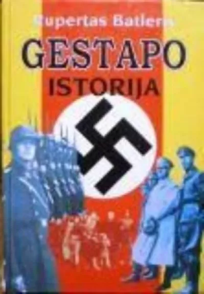 Gestapo istorija - Rupertas Batleris, knyga
