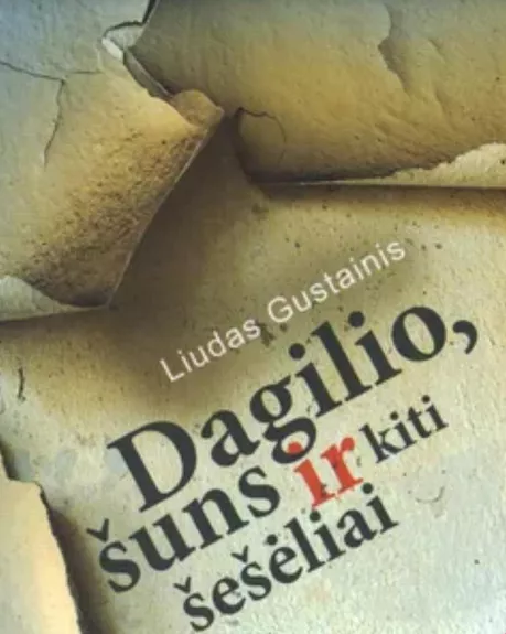 Dagilio, šuns ir kiti šešėliai - Liudas Gustainis, knyga