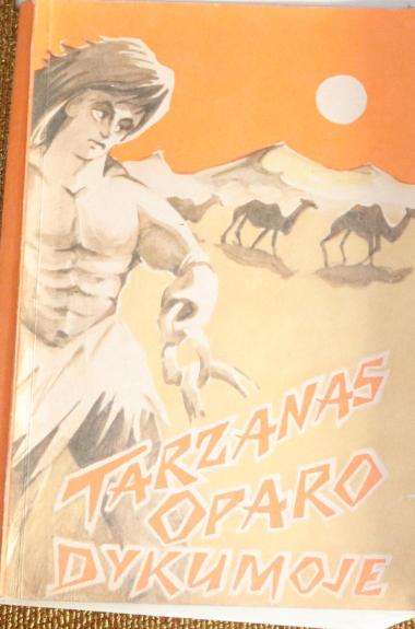Tarzanas.Užmirštoji sala.Tarzanas Oparo dykumoje.Tarzanas džiunglėse.Tarzanas džiunglėse (plonu viršeliu)