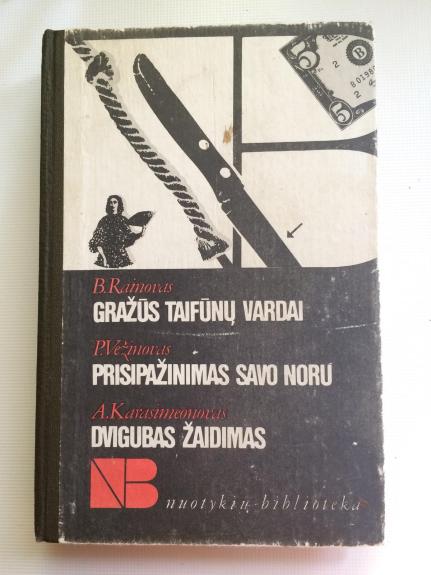 Gražūs taifūnų vardai. Prisipažinimas savo noru. Dvigubas žaidimas