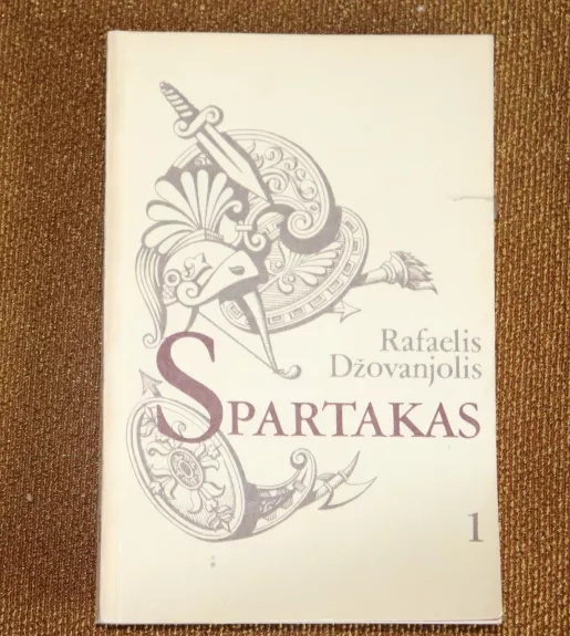 Spartakas (II dalys) - Rafaelis Džovanjolis, knyga 1