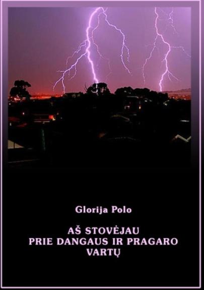 Aš stovėjau prie dangaus ir pragaro vartų