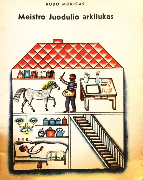 Meistro Juodulio arkliukas - Rudo Moricas, knyga