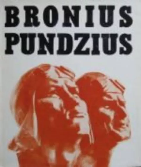 Bronius Pundzius - Stasys Budrys, knyga
