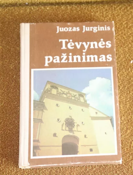 Tėvynės pažinimas - Juozas Jurginis, knyga