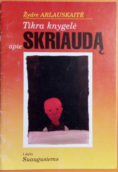 Tikra knygelė apie skriaudą suaugusiems (I dalis)