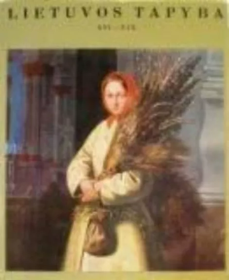 Lietuvos tapyba XVI-XIX - Petras Juodelis, knyga