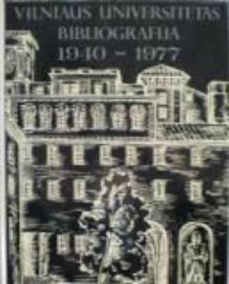 Vilniaus universitetas. Bibliografija, 1940-1977