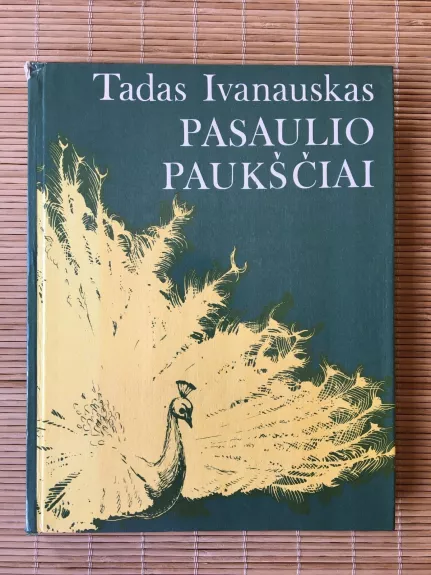 Pasaulio paukščiai - Tadas Ivanauskas, knyga