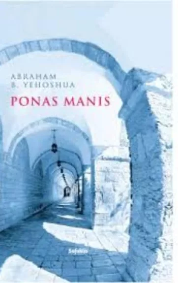 Ponas Manis - Abraham B. Yehoshua, knyga