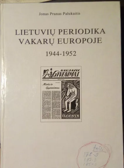 Lietuvių periodika Vakarų Europoje, 1944-1952 - Autorių Kolektyvas, knyga
