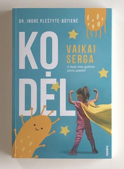 Kodėl vaikai serga ir kaip mes galime jiems padėti