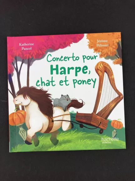 concerto pour Harpe, chat et poney - Katherine Pancol, knyga