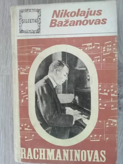 Rachmaninovas - Nikolajus Bažanovas, knyga