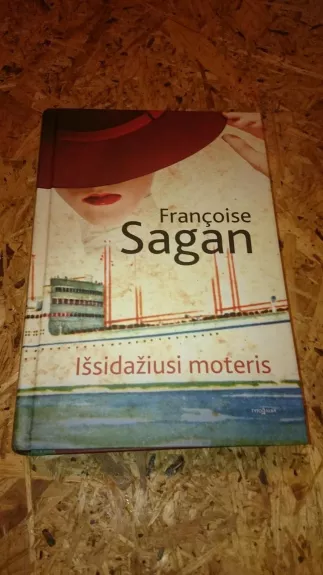 Išsidažiusi moteris - Francoise Sagan, knyga