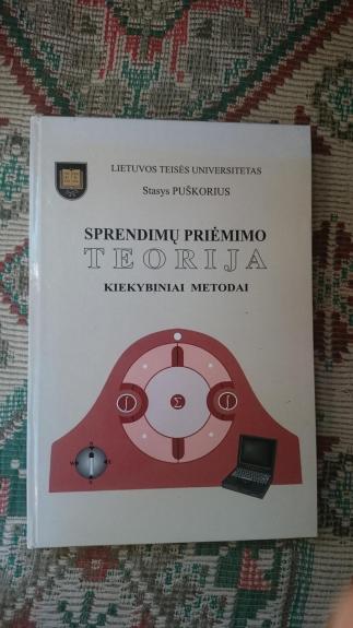 Sprendimų priėmimo teorija, kiekybiniai metodai