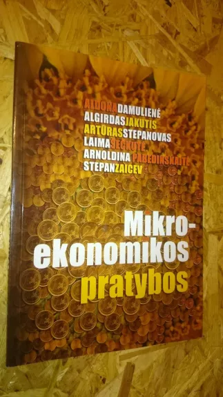 Mikroekonomikos pratybos - Aldona Damulienė , Algirdas  Jakutis, Artūras  Stepanovas, knyga