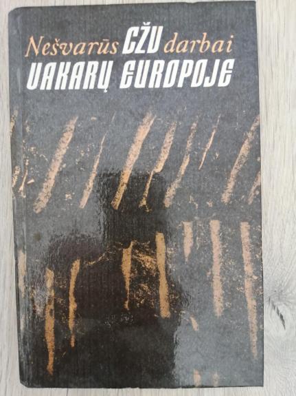 Nešvarūs CŽV darbai Vakarų Europoje