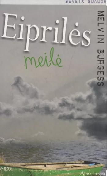 Eiprilės meilė - Melvin Burgess, knyga