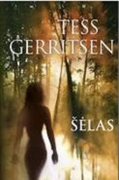 Šėlas - Tess Gerritsen, knyga