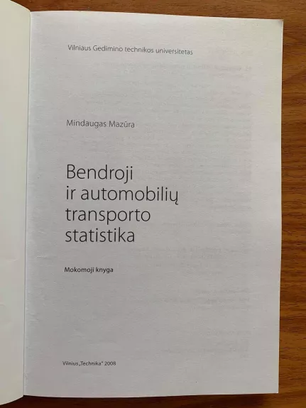 Bendroji ir automobilių transporto statistika - Mindaugas Mazūra, knyga 1