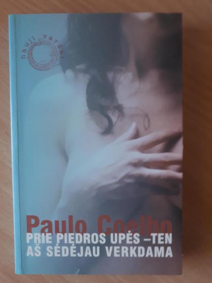 Prie Piedros upės-ten aš sėdėjau verkdama