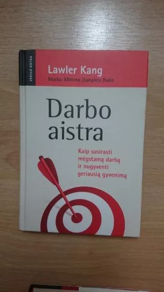Darbo aistra - Lawler Kang, knyga