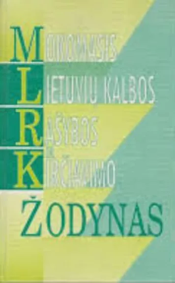 Mokomasis lietuvių kalbos rašybos ir kirčiavimo žodynas