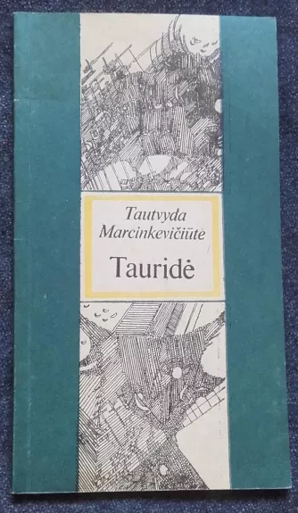 Tauridė - Tautvyda Marcinkevičiūtė, knyga