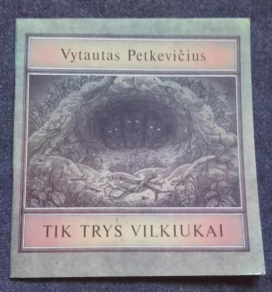 Tik trys vilkiukai