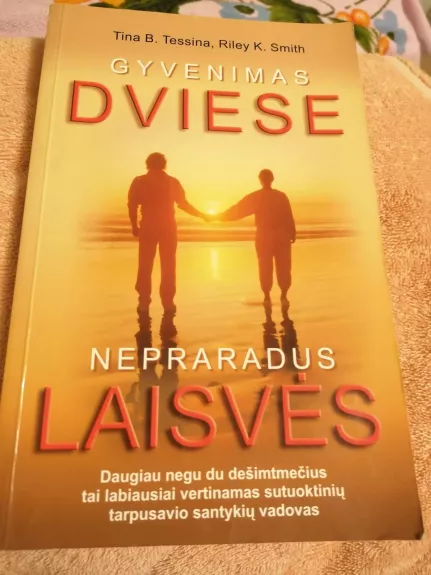 Gyvenimas dviese nepraradus laisvės