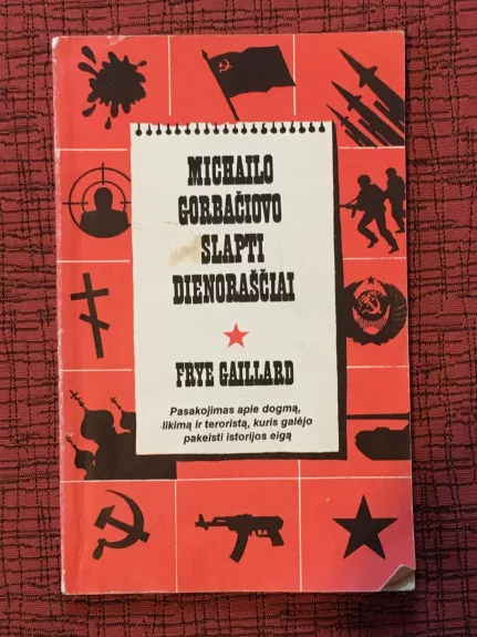 Michailo Gorbančiovo slapti dienoraščiai - Frye Gaillard, knyga