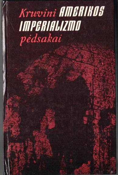 Kruvini Amerikos imperializmo pėdsakai