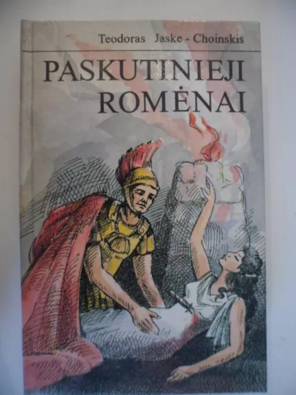 Paskutinieji romėnai - Teodoras Jaske-Choinskis, knyga