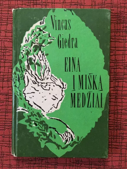 Eina į mišką medžiai - Vincas Giedra, knyga